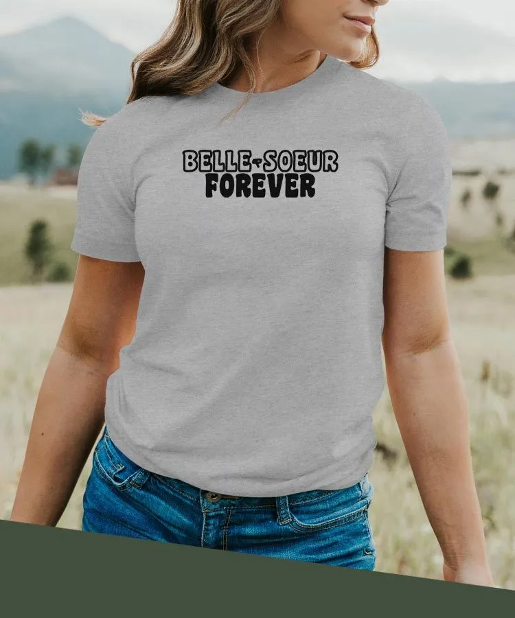 T-Shirt Belle-Soeur forever face Pour femme